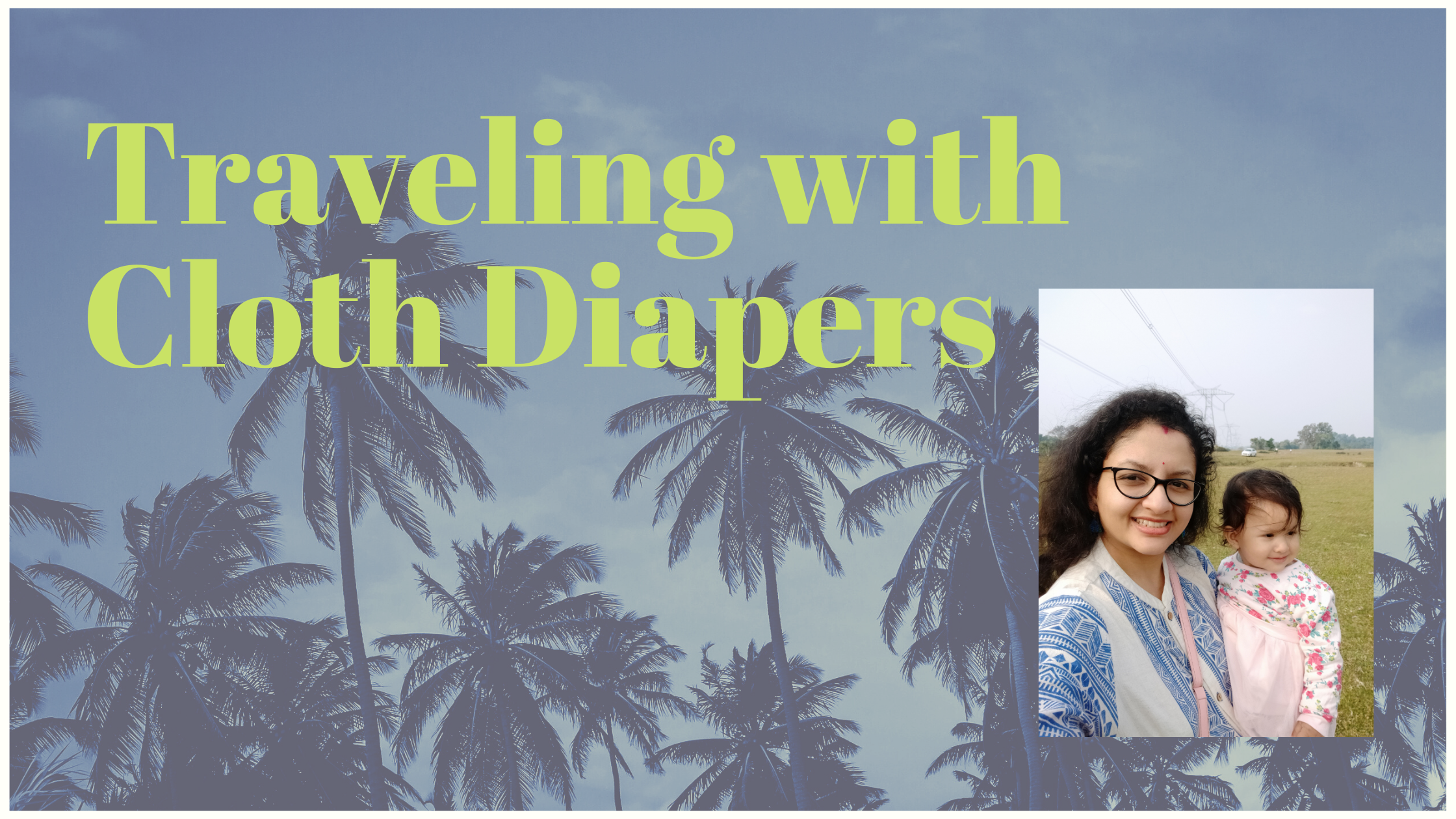 Traveling with Cloth Diapers