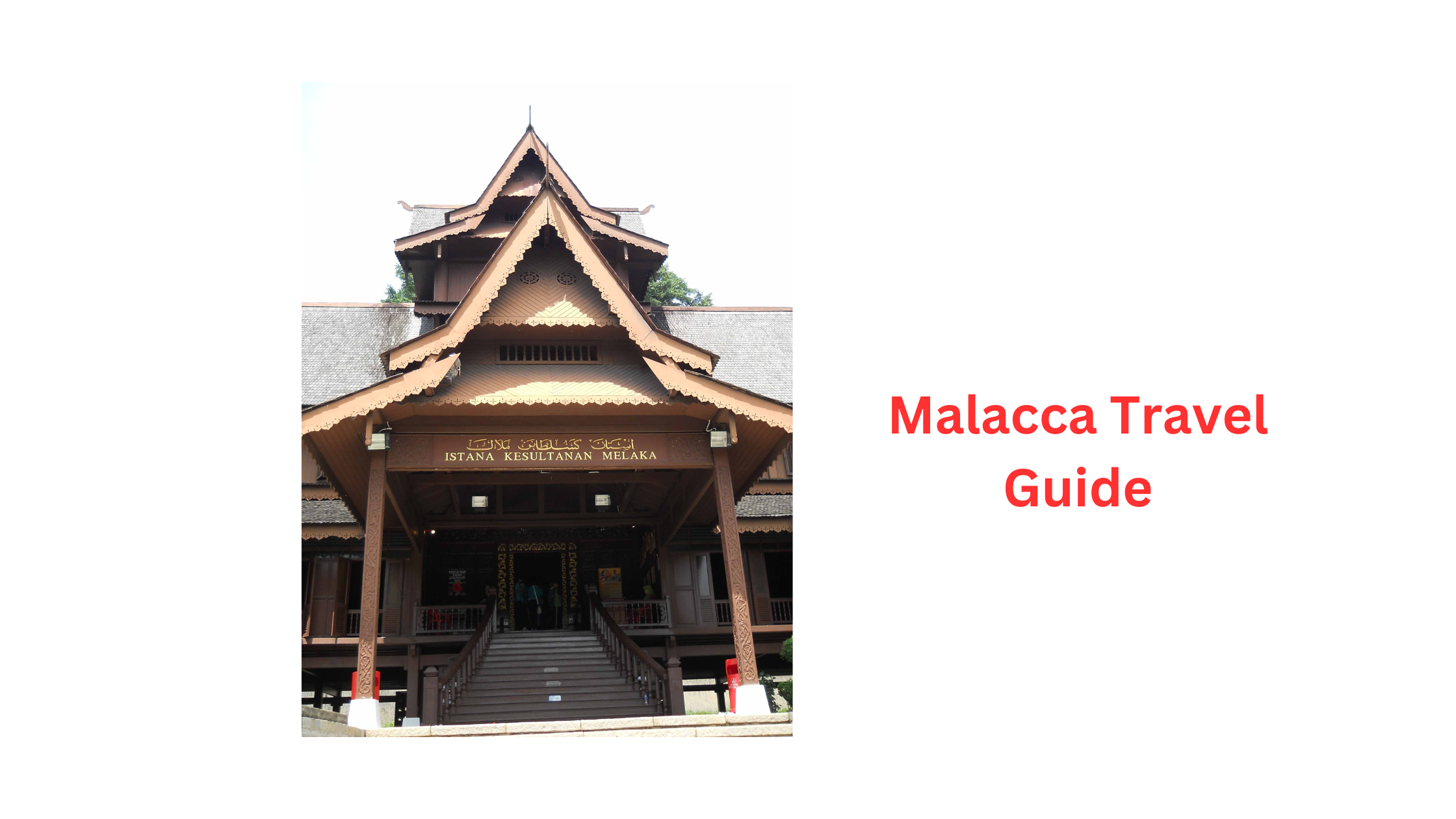 Tourists Places to visit in Malacca