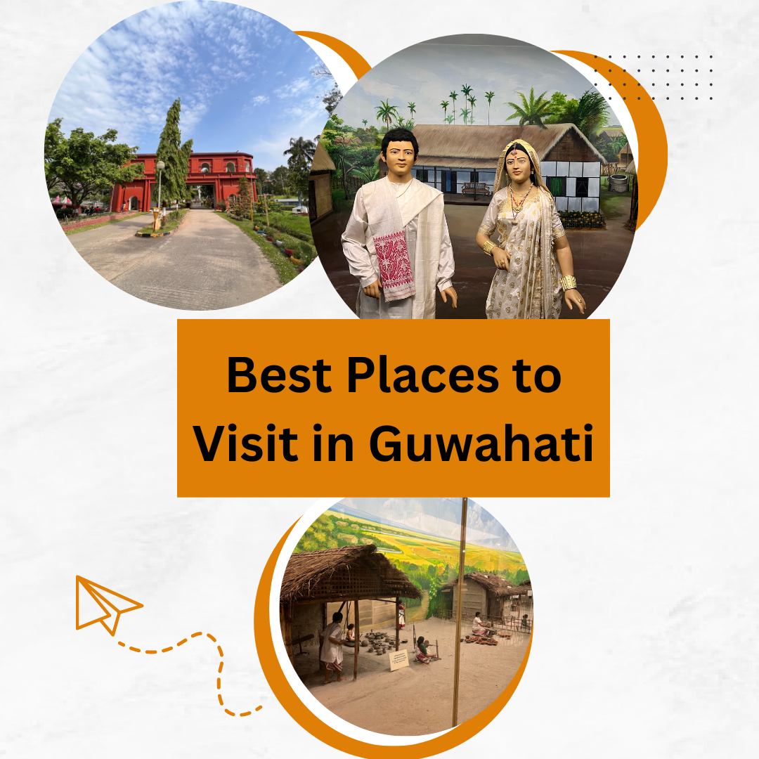 Best Places to visit in Guwahati in 3 Days